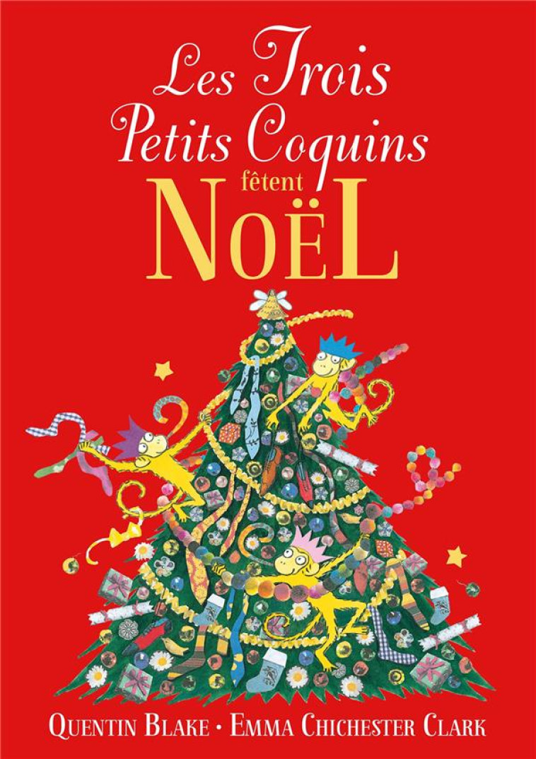 LES TROIS PETITS COQUINS FETENT NOEL - BLAKE - GALLIMARD