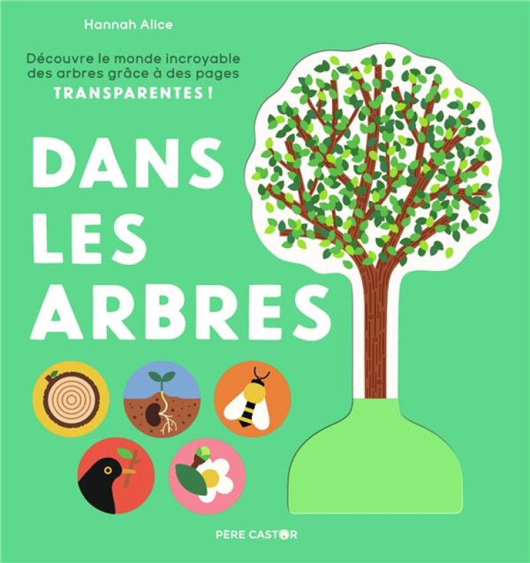 DANS LES ARBRES - ALICE - FLAMMARION