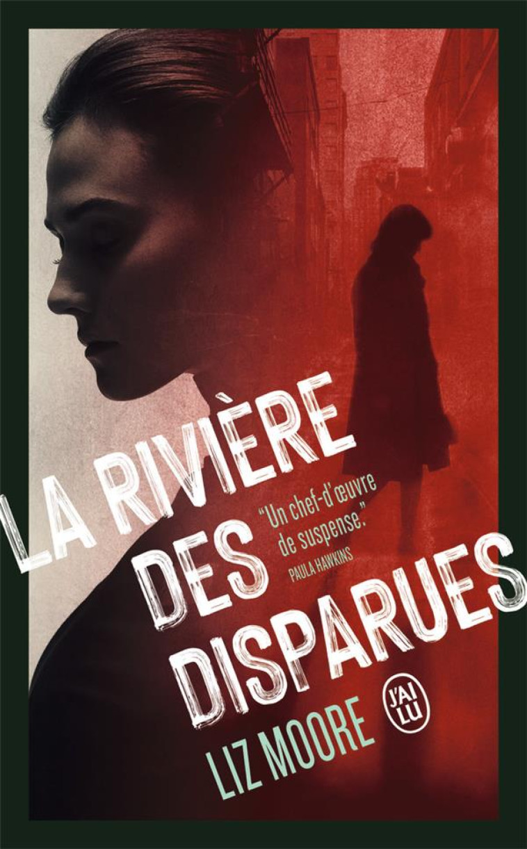 LA RIVIERE DES DISPARUES - MOORE LIZ - J'AI LU