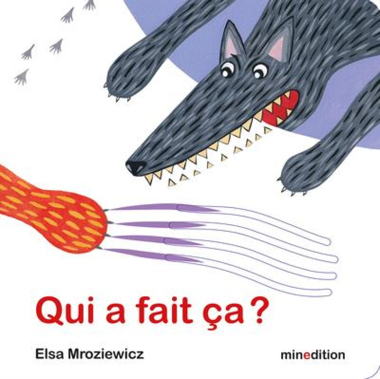 QUI A FAIT CA ? - MROZIEWICZ ELSA - MINEDITION