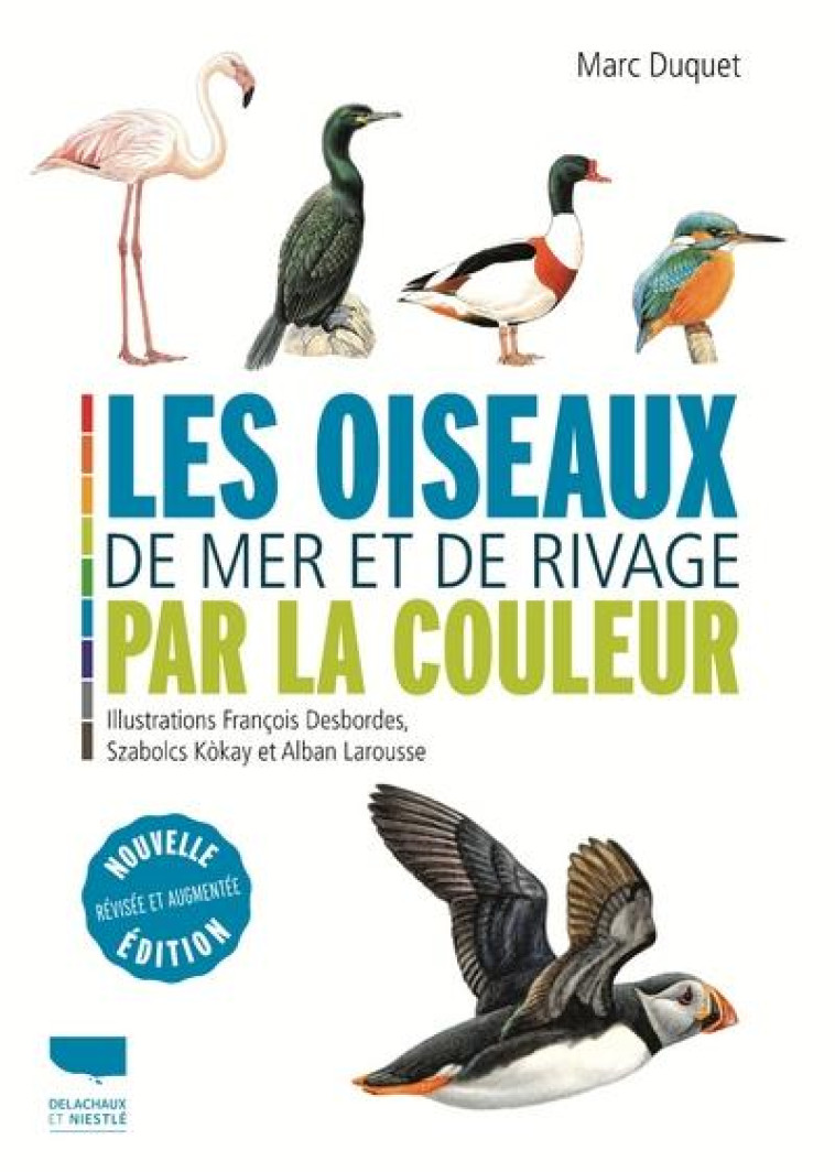 LES OISEAUX DE MER ET DE RIVAGE PAR LA COULEUR - DUQUET/DESBORDES - DELACHAUX