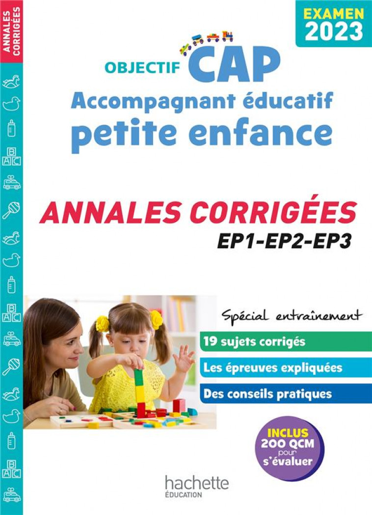 OBJECTIF CAP ACCOMPAGNANT EDUCATIF PETITE ENFANCE, ANNALES (EPREUVES PROFESSIONNELLES) 2023 - HERVIER/MILLET BAYOL - HACHETTE