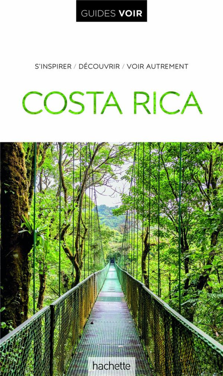 GUIDE VOIR COSTA RICA - XXX - HACHETTE