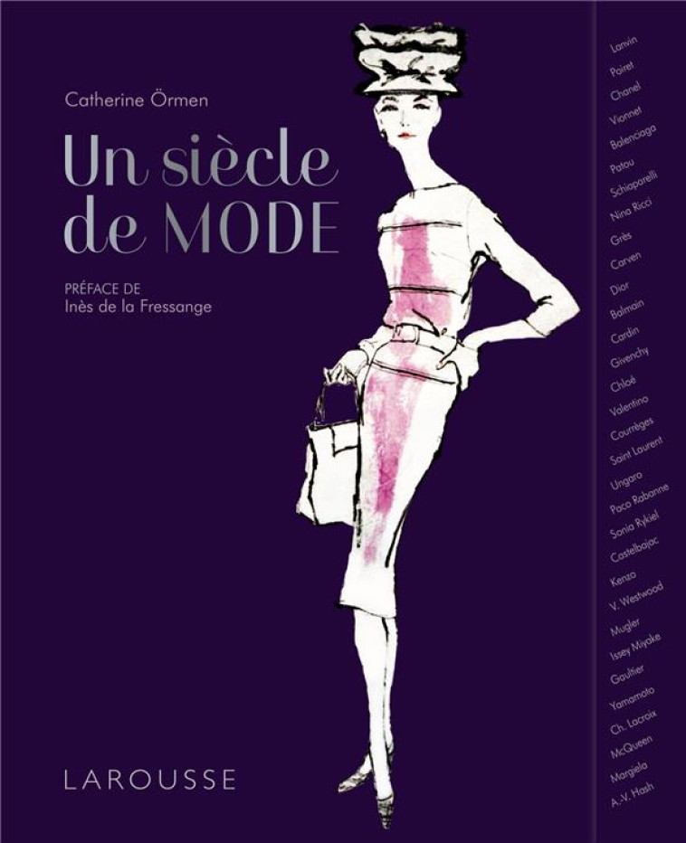 UN SIECLE DE MODE - ORMEN CATHERINE - LAROUSSE