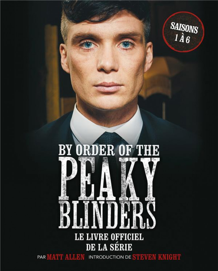 BY ORDER OF THE PEAKY BLINDERS - XXX - LAROUSSE