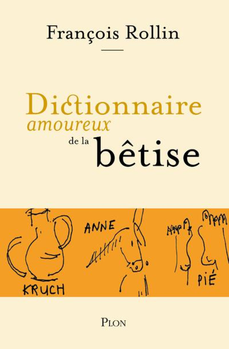 DICTIONNAIRE AMOUREUX DE LA BETISE - ROLLIN/POMPER - PLON