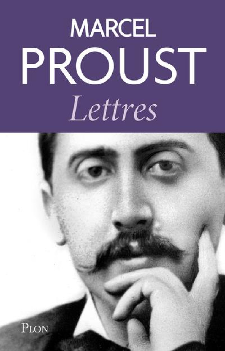 LETTRES. 1879-1922 - PROUST MARCEL - PLON