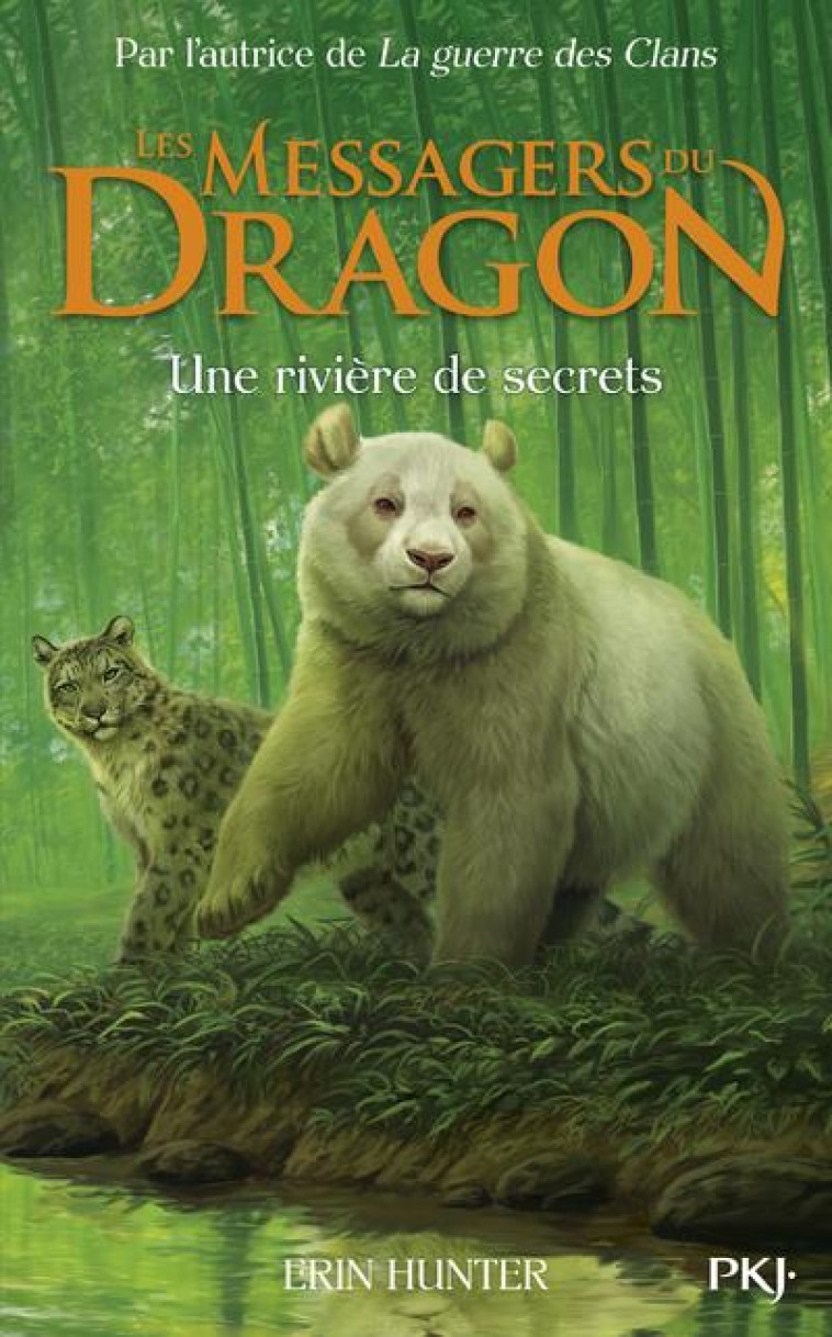 MESSAGERS DU DRAGON - CYCLE I - TOME 2 UNE RIVIERE DE SECRETS - VOL02 - HUNTER ERIN - POCKET