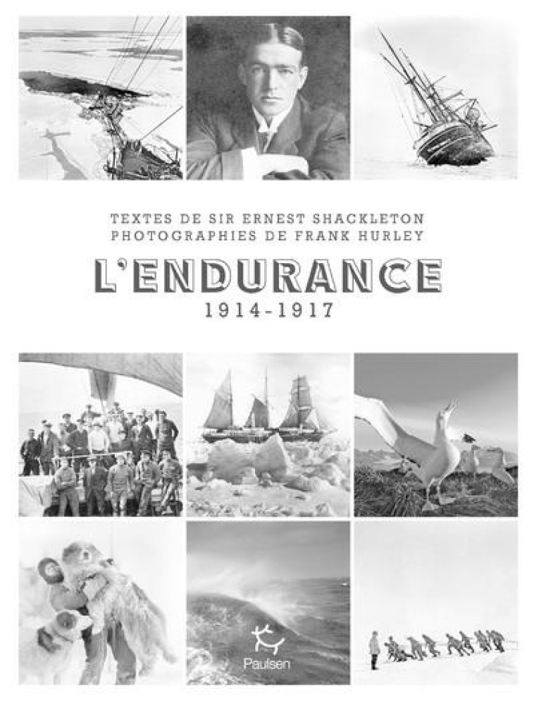 L'ENDURANCE - NOUVELLE EDITION - SHACKLETON/HURLEY - PAULSEN