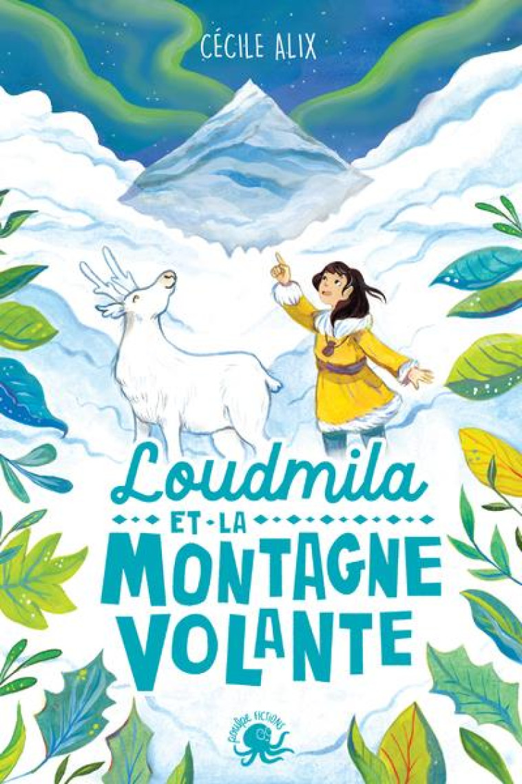 LOUDMILA ET LA MONTAGNE VOLANTE - ALIX/GRIOT - POULPE FICTIONS