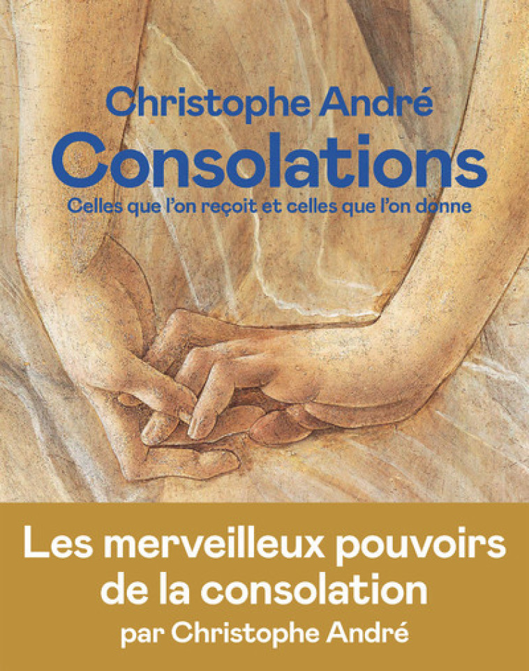 CONSOLATIONS VERSION ILLUSTREE - Christophe André - ICONOCLASTE