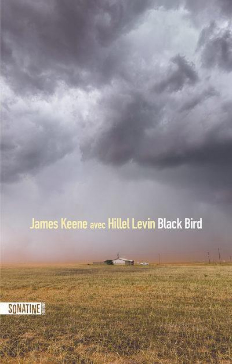 BLACK BIRD - KEENE JAMES - SONATINE