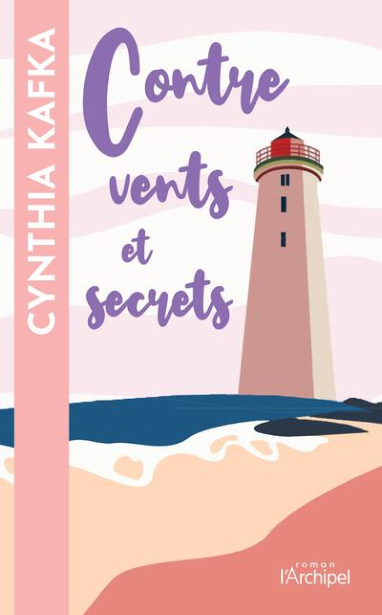 CONTRE VENTS ET SECRETS - KAFKA CYNTHIA - ARCHIPEL