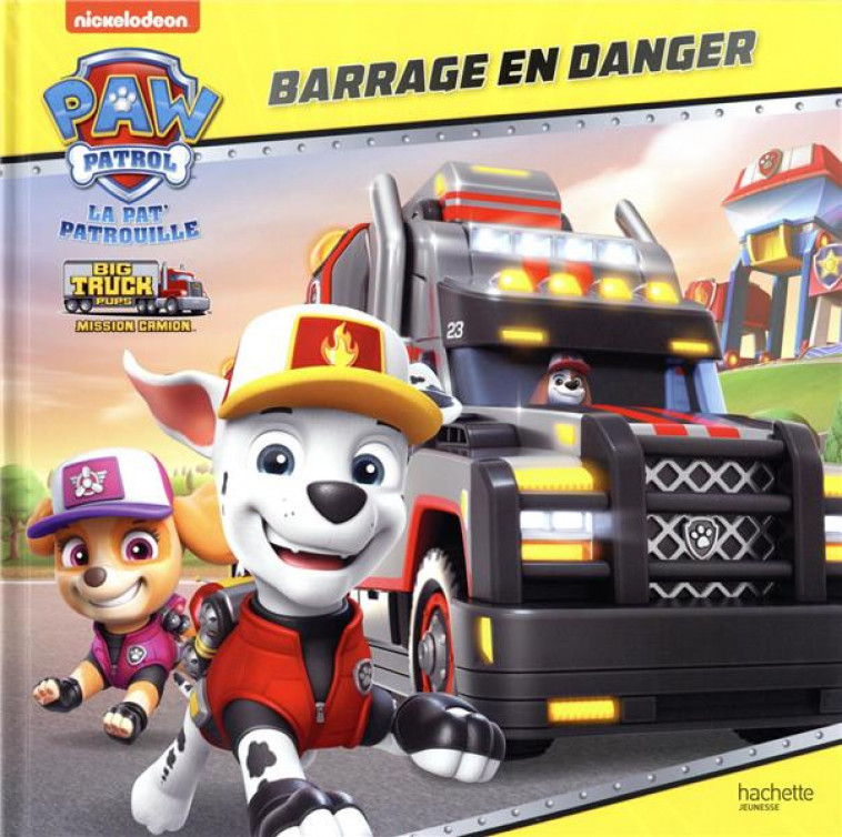 PAT' PATROUILLE - BIG TRUCK PUPS - GRAND ALBUM - XXX - HACHETTE