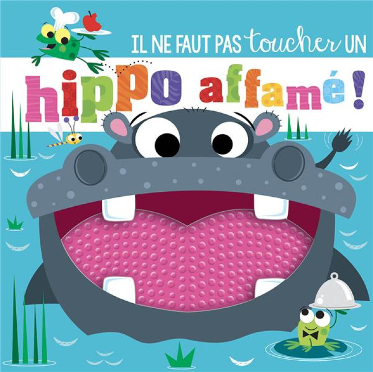 IL NE FAUT PAS TOUCHER UN HIPPO AFFAME - GREENING/LYNCH - 1 2 3 SOLEIL