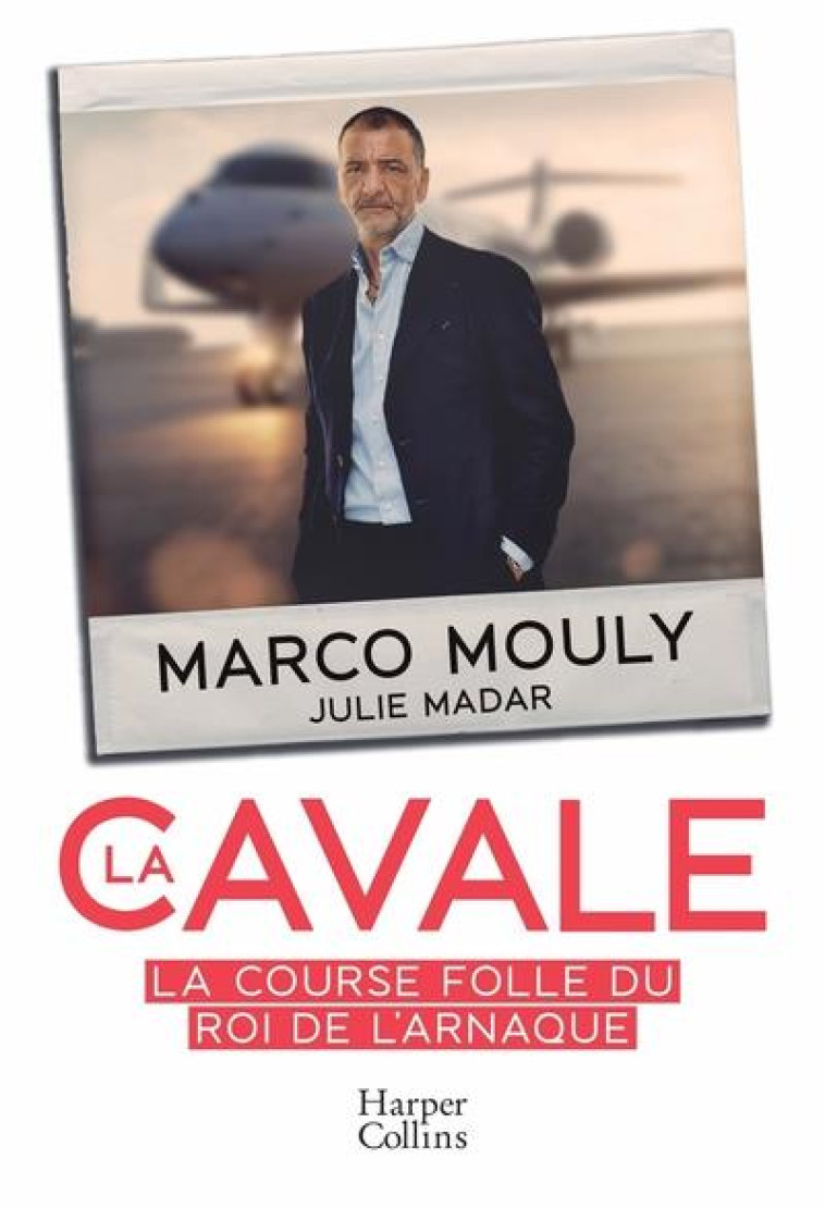 LA CAVALE - MOULY/MADAR - HARPERCOLLINS