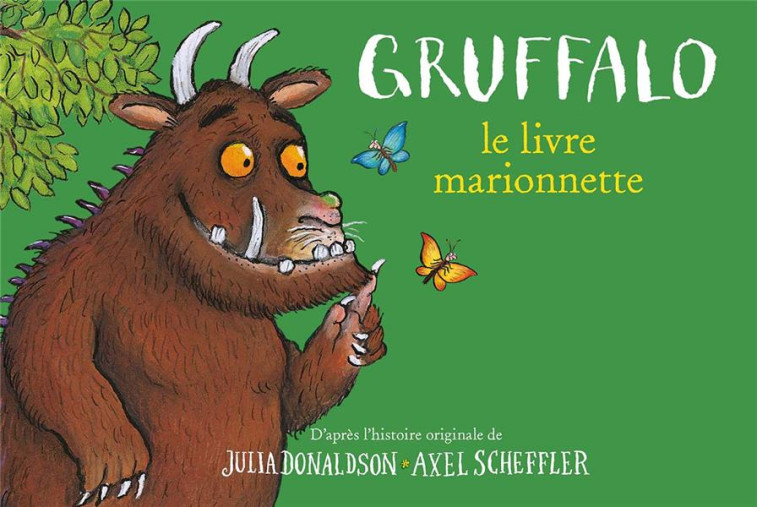 GRUFFALO - LE LIVRE MARIONNETTE - DONALDSON/SCHEFFLER - GALLIMARD