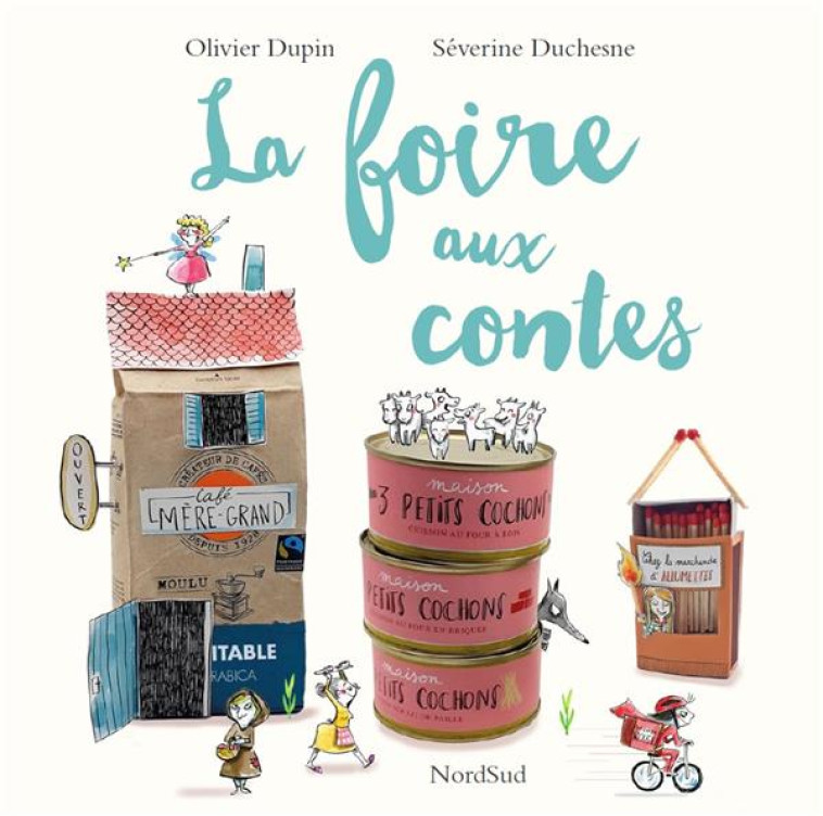 FOIRE AUX CONTES - DUPIN/DUCHESNE - NORD SUD