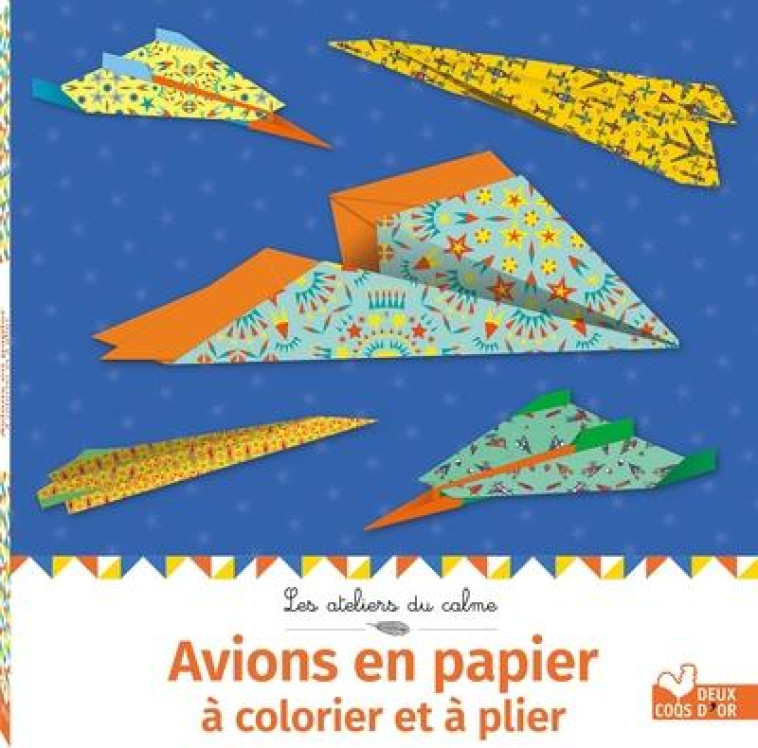 AVIONS EN PAPIER A COLORIER ET A PLIER - JAUZE JEAN-GABRIEL - HACHETTE