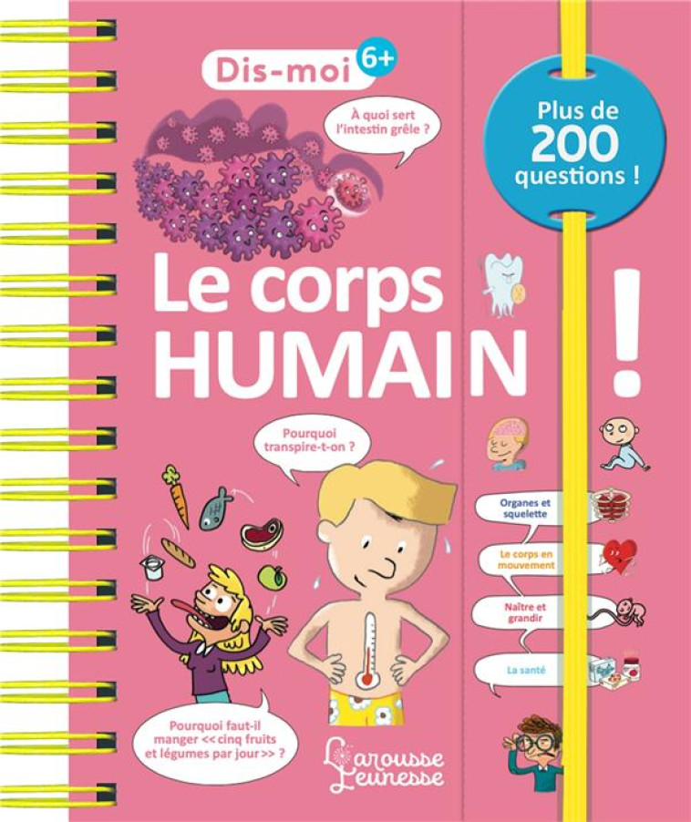 DIS-MOI ! LE CORPS HUMAIN ! - ROYER ANNE - LAROUSSE