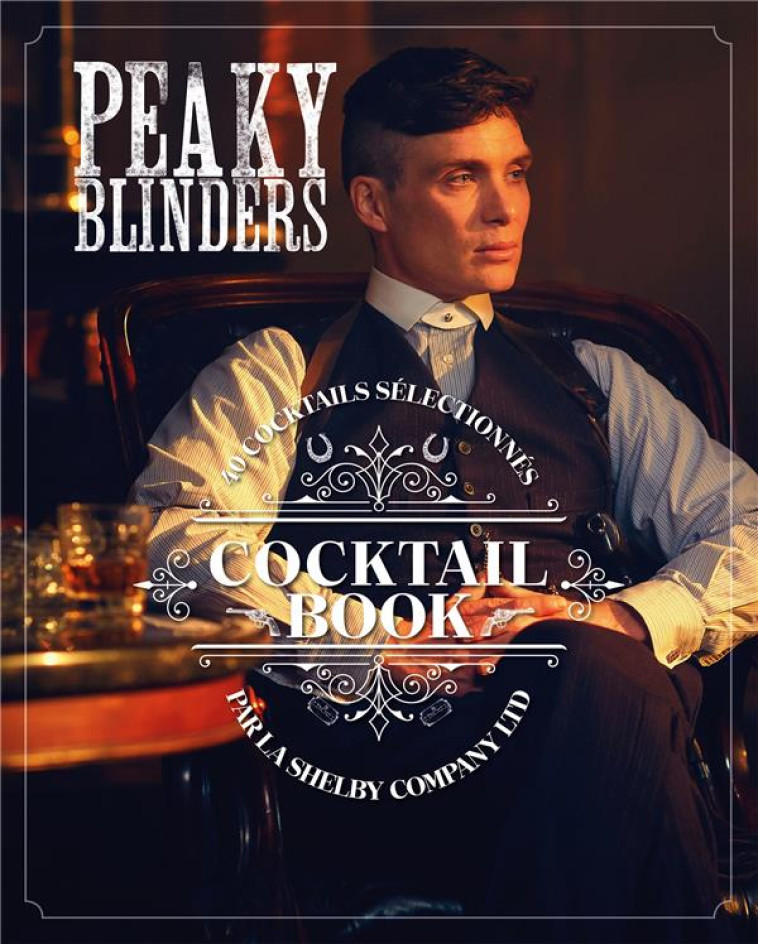 COCKTAIL BOOK PEAKY BLINDERS - HOUDRE-GREGOIRE - LAROUSSE