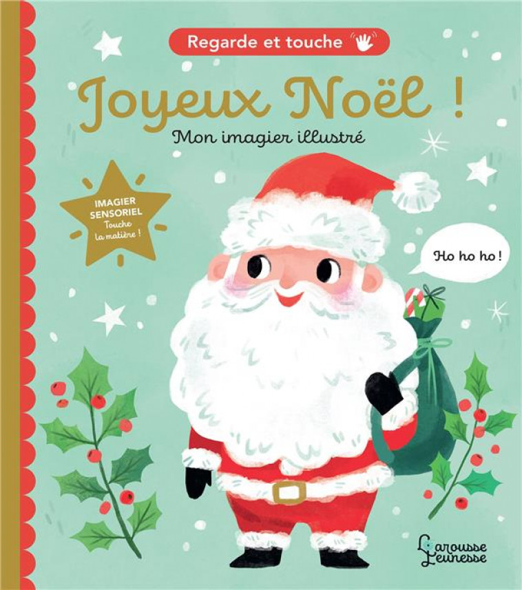 JOYEUX NOEL - REGARDE ET TOUCHE - SELBERT KATHRYN - LAROUSSE