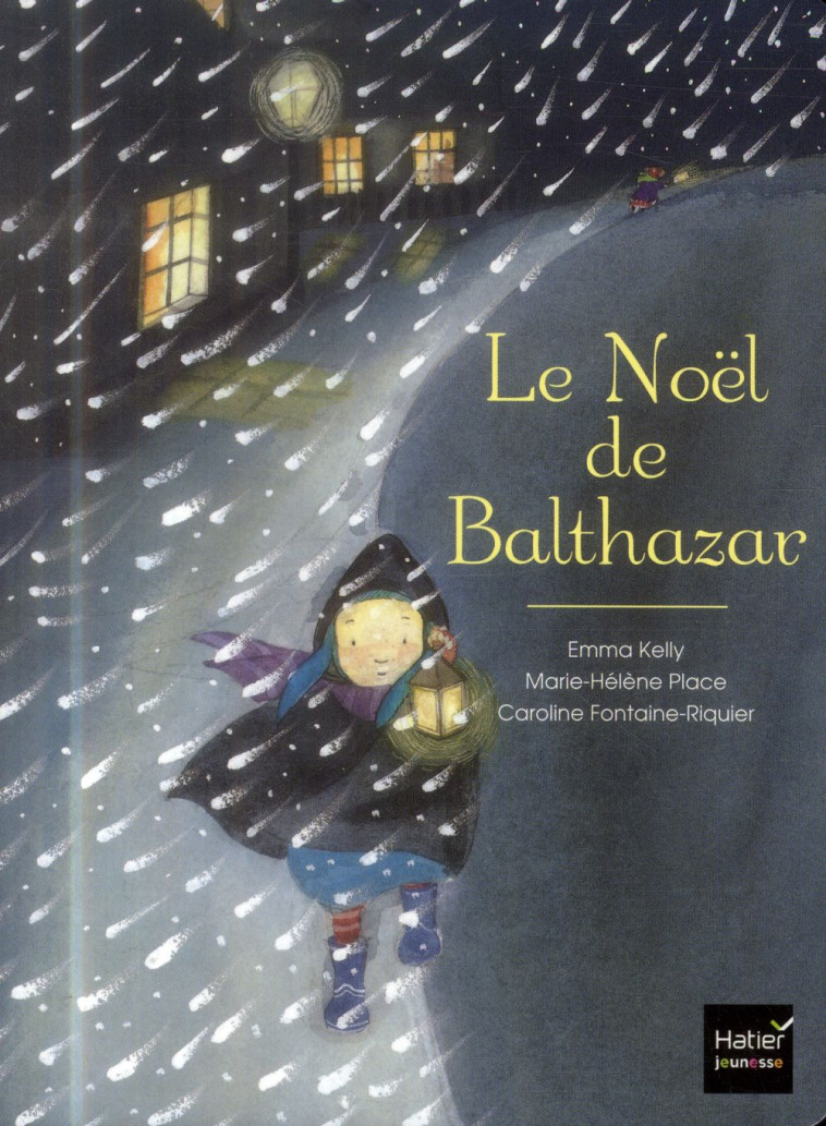 LE NOEL DE BALTHAZAR - PLACE/KELLY - Hatier jeunesse