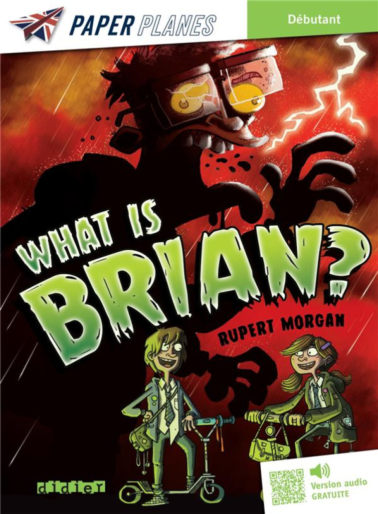 WHAT IS BRIAN ? - LIVRE + MP3 - MORGAN RUPERT - DIDIER