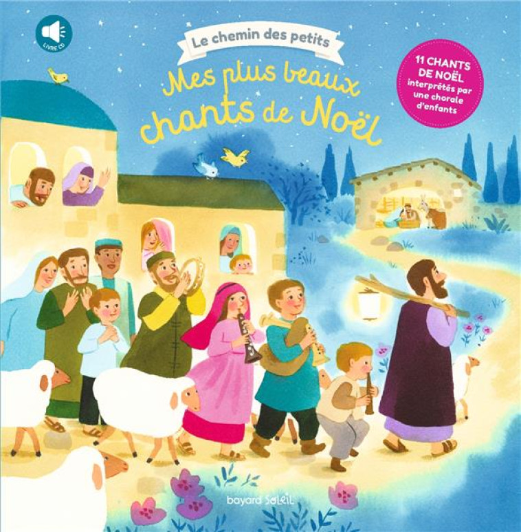 LES PLUS BEAUX CHANTS DE NOEL + CD NE - FLUSIN MARIE - BAYARD JEUNESSE