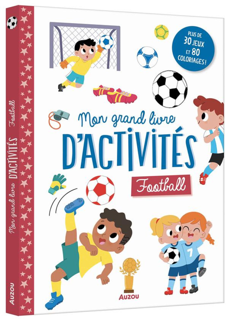 MON GRAND LIVRE D'ACTIVITE - FOOTBALL - MARTINEZ ROSELLO E. - PHILIPPE AUZOU