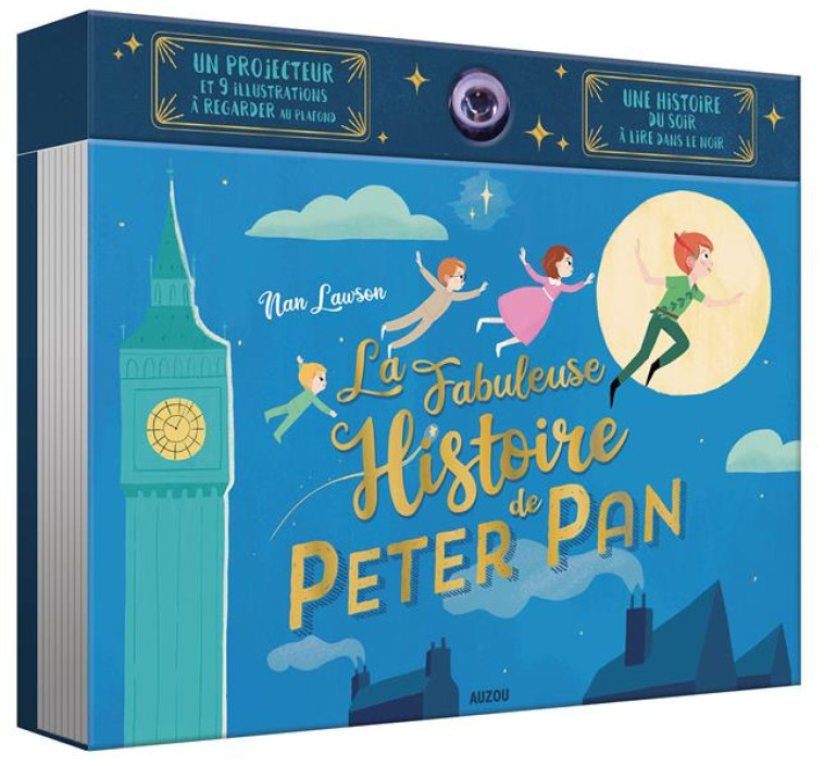 LIVRE PROJECTEUR - LA FABULEUSE HISTOIRE DE PETER PAN (NE) - NAN LAWSON - PHILIPPE AUZOU