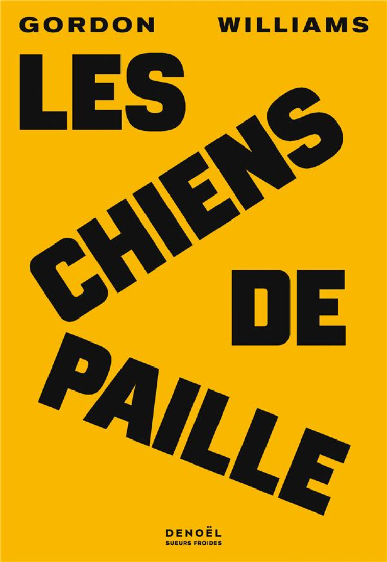 CHIEN DE PAILLE - WILLIAMS GORDON - CERF