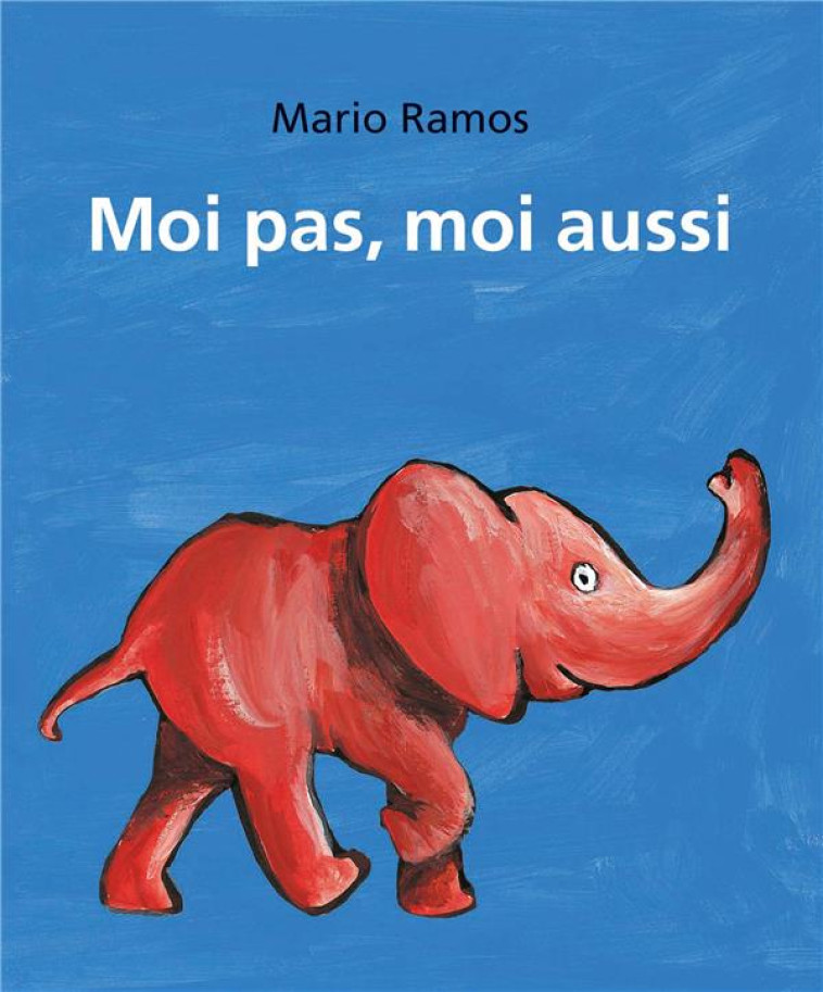 MOI PAS, MOI AUSSI - TOME 2 - RAMOS MARIO - EDL