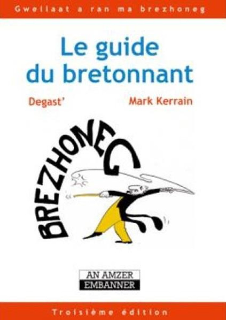 LE GUIDE DU BRETONNANT - KERRAIN MARK - LE TEMPS