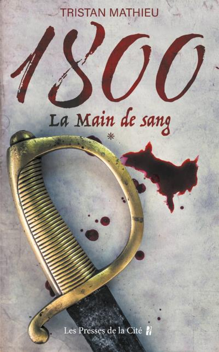 1800 - UNE AFFAIRE SECRETE - MATHIEU TRISTAN - PRESSES CITE