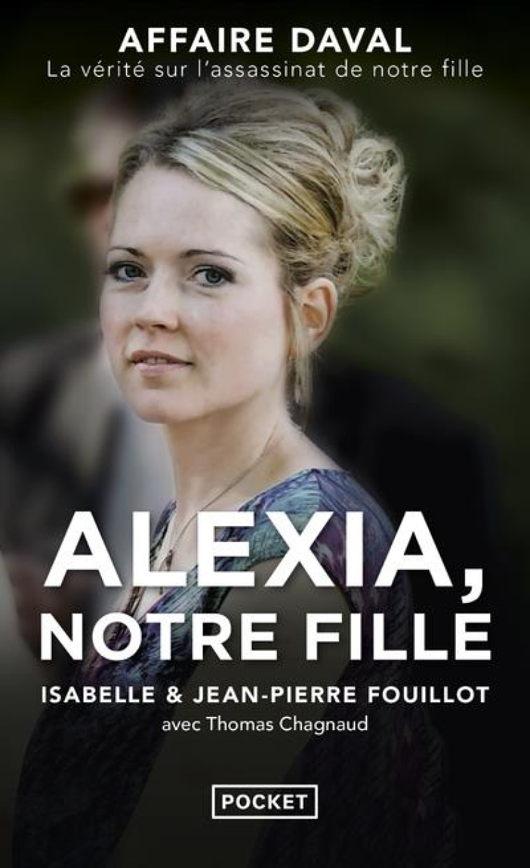 ALEXIA, NOTRE FILLE - CHAGNAUD/FOUILLOT - POCKET