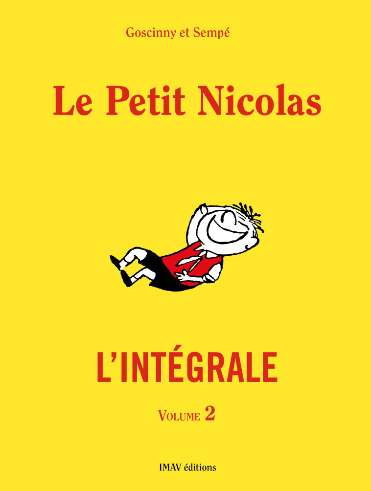 LE PETIT NICOLAS - INTEGRALE 2 - VOL02 - Jean-Jacques Sempé, René Goscinny - IMAV