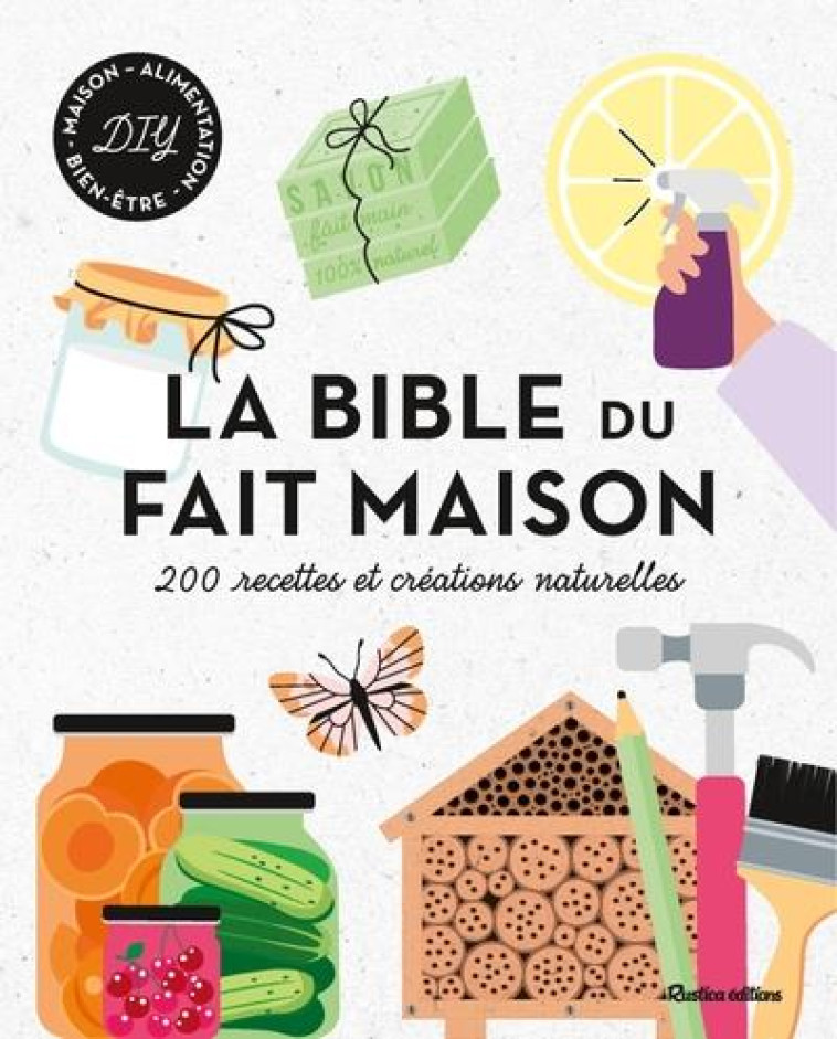 LA BIBLE DU FAIT-MAISON - COLLECTIF - RUSTICA