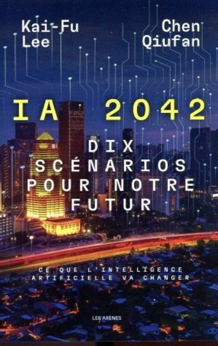 DIX SCENARIOS POUR NOTRE FUTUR - QIUFAN/FU-LEE - ARENES