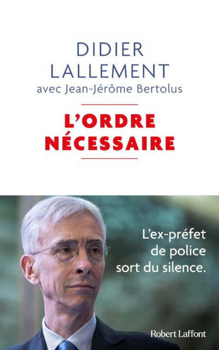 L'ORDRE NECESSAIRE - LALLEMENT/BERTOLUS - ROBERT LAFFONT