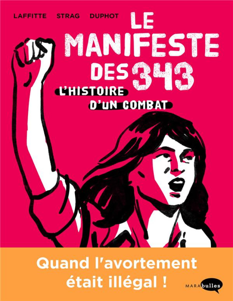 LE MANIFESTE DES 343 - L'HISTOIRE D'UN COMBAT - STRAG/LAFFITTE - MARABOUT