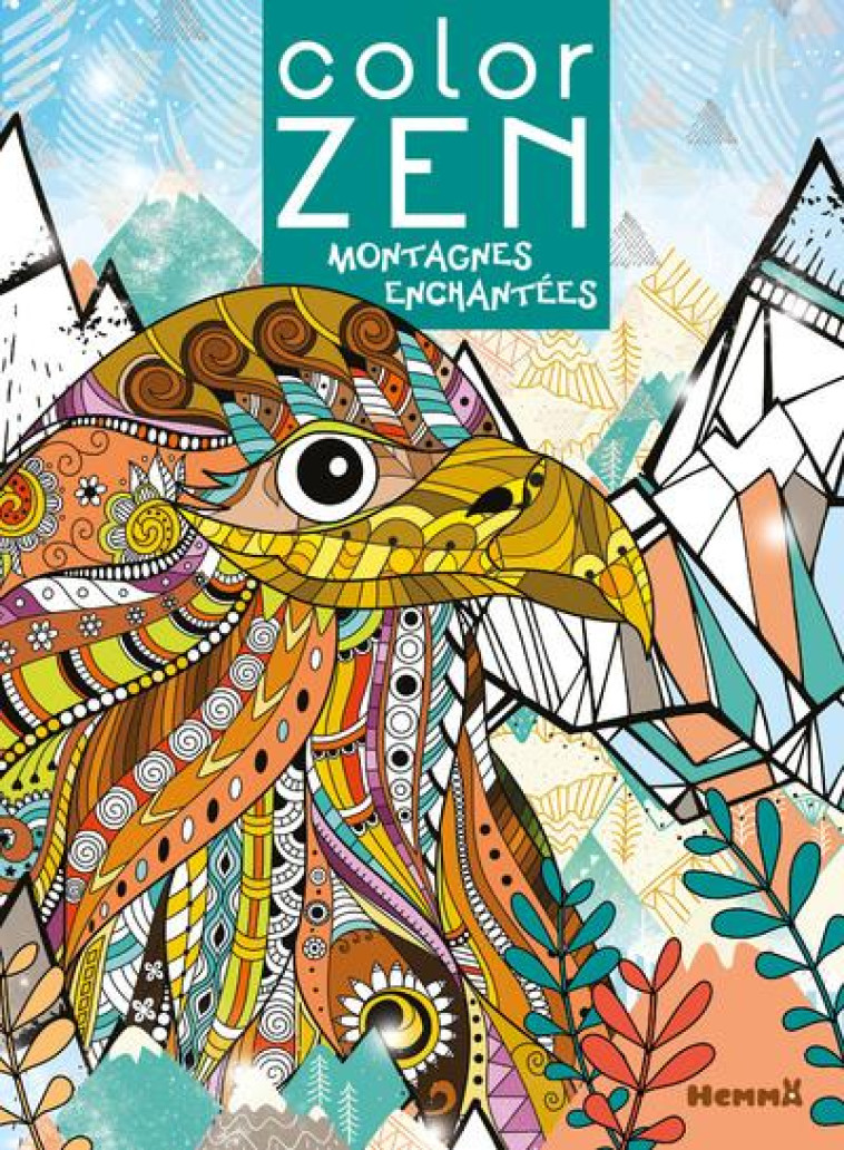 COLOR ZEN - MONTAGNES ENCHANTEES - COLLECTIF - HEMMA