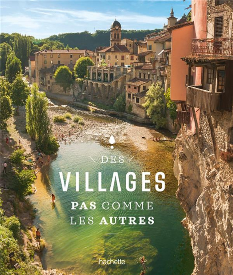 DES VILLAGES PAS COMME LES AUTRES - XXX - HACHETTE