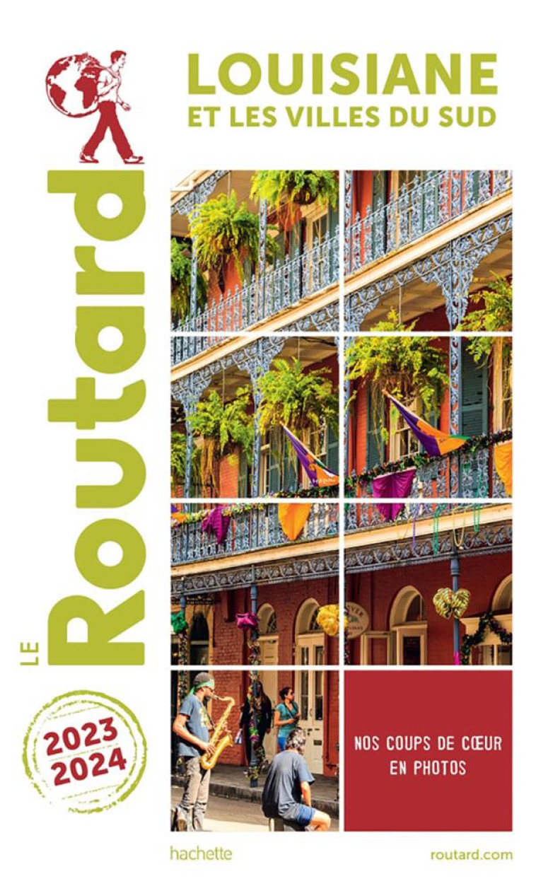 GUIDE DU ROUTARD LOUISIANE 2023/24 - ET LES VILLES DU SUD - XXX - HACHETTE