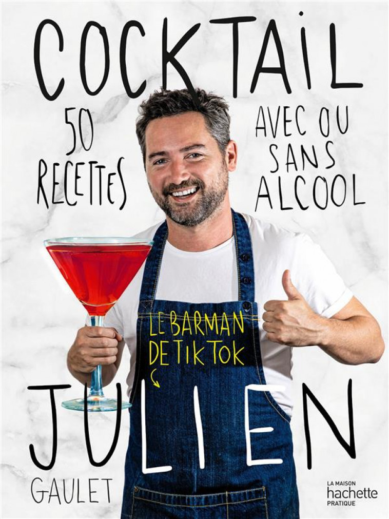 COCKTAILS JULIEN - LE BARMAN DE TIKTOK - GAULET JULIEN - HACHETTE