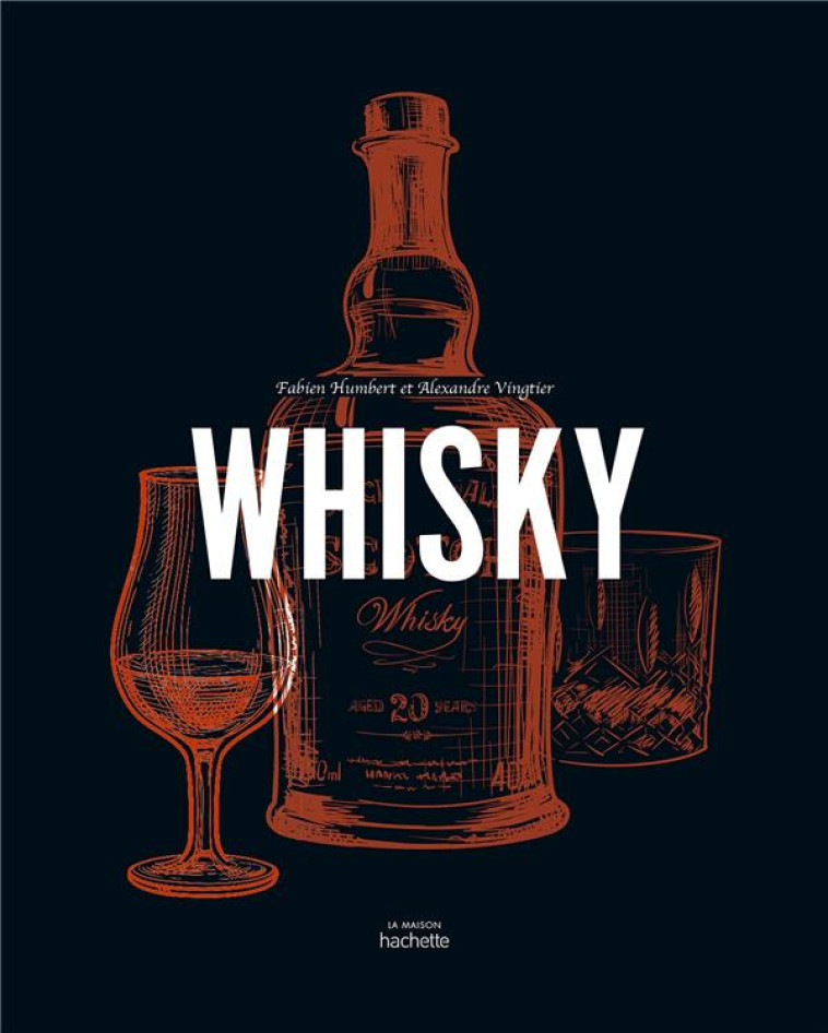 WHISKY - HUMBERT/VINGTIER - HACHETTE