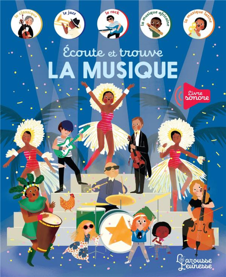 ECOUTE ET TROUVE - LA MUSIQUE - PARUIT MARIE - LAROUSSE