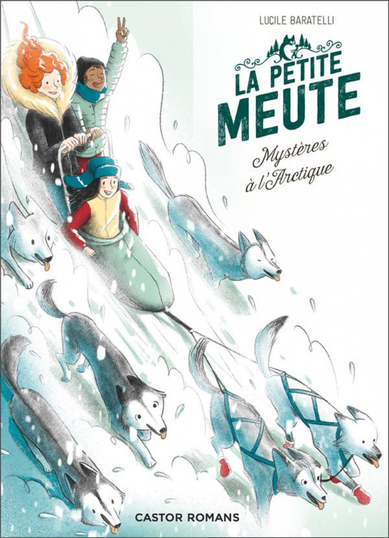 LA PETITE MEUTE -2- MYSTERES A L'ARCTIQUE - BARATELLI/TRAMON - FLAMMARION