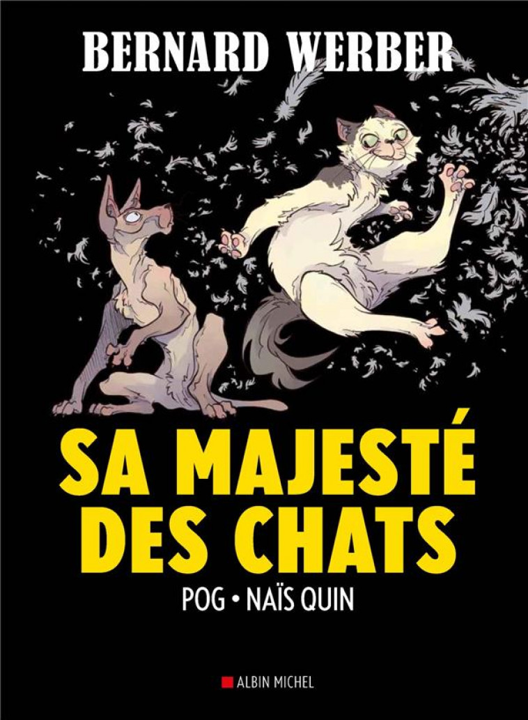 SA MAJESTE DES CHATS (BD) - WERBER/POG/QUIN - ALBIN MICHEL