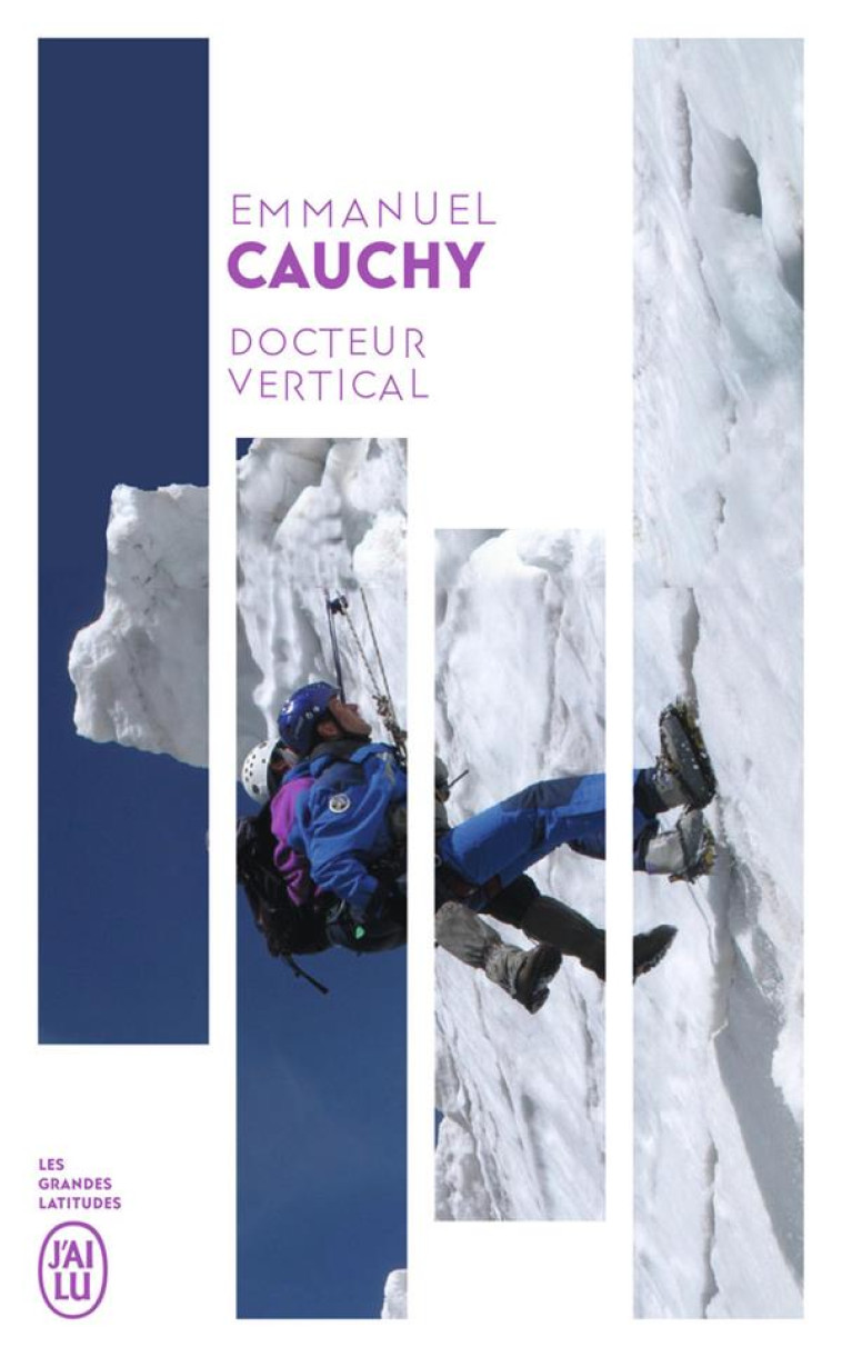 DOCTEUR VERTICAL - MILLE ET UN SECOURS EN MONTAGNE - CAUCHY EMMANUEL - J'AI LU